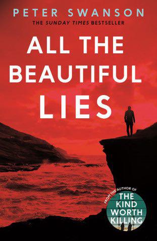 All the beautiful lies Peter Swanson
